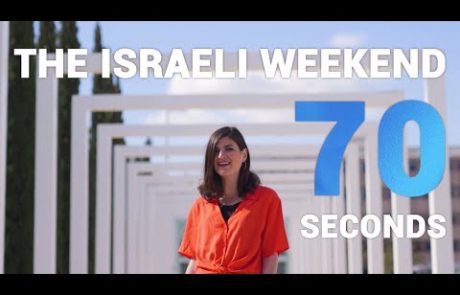 The Israeli weekend in 70 seconds